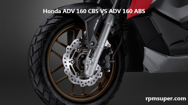Bedanya Honda ADV 160 CBS dan ABS
